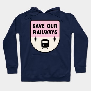 Save Our Railways - Train Strike Hoodie